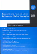 Economic and financial crises in emerging market economies / edited by Martin Feldstein.