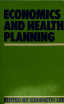 Economics and health planning / edited by Kenneth Lee.