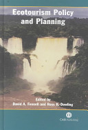Ecotourism policy and planning / edited by David A. Fennell and Ross K. Dowling.