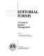 Editorial forms : a guide to journal management / prepared by the CBE Journal Procedures and Practices Committee.