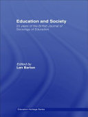 Education and society 25 years of the British journal of sociology of education / edited by Len Barton.