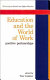 Education and the world of work : positive partnerships / edited by Peter Linklater.