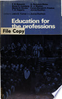 Education for the professions / edited by John D. Turner, James Rushton.