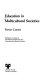 Education in multicultural societies / (edited by) Trevor Corner.