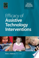 Efficacy of assistive technology interventions edited by Dave Edyburn.
