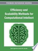 Efficiency and scalability methods for computational intellect Boris Igelnik and Jacek M. Zurada, editors.