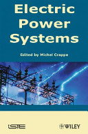 Electric power systems / edited by Michel Crappe.