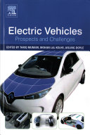 Electric vehicles : prospects and challenges / edited by Tariq Muneer, Mohan Lal Kolhe, Aisling Doyle.