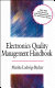 Electronic systems quality management handbook / Marsha Ludwig-Becker, editor.
