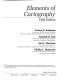 Elements of cartography / Arthur H. Robinson ... (et al.).
