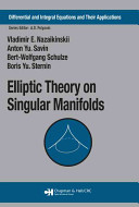 Elliptic theory on singular manifolds / Vladimir E. Nazaikinskii ... [et al.].