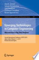 Emerging Technologies in Computer Engineering: Microservices in Big Data Analytics Second International Conference, ICETCE 2019, Jaipur, India, February 1–2, 2019, Revised Selected Papers / edited by Arun K. Somani, Seeram Ramakrishna, Anil Chaudhary, Chothmal Choudhary, Basant Agarwal.