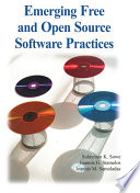 Emerging free and open source software practices Sulayman K. Sowe, Ioannis G. Stamelos, Ioannis M. Samoladas [editors].