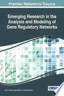 Emerging research in the analysis and modeling of gene regulatory networks / Ivan V. Ivanov, Xiaoning Qian, and Ranadip Pal, editors.