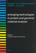 Emerging technologies in protein and genomic material analysis / edited by Gyorgy A. Marko-Varga and Peter L. Oroszlan.