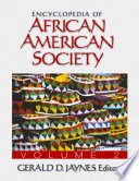 Encyclopedia of African American society edited by Gerald D. Jaynes.