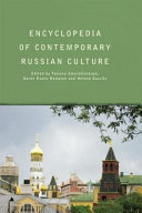 Encyclopedia of contemporary Russian culture / edited by Tatiana Smorodinskaya, Karen Evans-Romaine, Helena Goscilo.