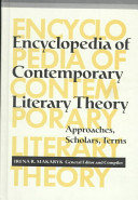Encyclopedia of contemporary literary theory : approaches, scholars, terms / Irena R. Makaryk, general editor and compiler.