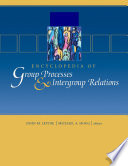 Encyclopedia of group processes and intergroup relations John M. Levine, Michael A. Hogg, editors.
