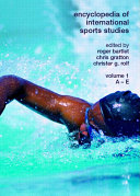 Encyclopedia of international sports studies. edited by Roger Bartlett, Chris Gratton, Christer Rolf.