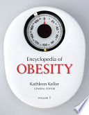 Encyclopedia of obesity Kathleen Keller, general editor.