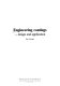 Engineering coatings : design and application / [edited] by Stan Grainger.