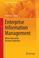 Enterprise information management : when information becomes inspiration / Paul Baan, editor.