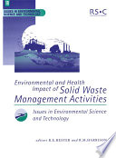 Environmental and health impact of solid waste management activities editors, R.E. Hester and R.M. Harrison.