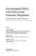 Environmental policy with political and economic integration : the European Union and the United States / edited by John B. Braden, Henk Folmer, Thomas S. Ulen.