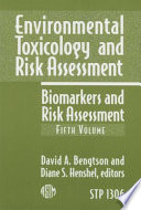 Environmental toxicology and risk assessment. biomarkers and risk assessment / David A. Bengtson and Diane S. Henshel, editors.
