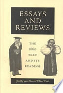 Essays and reviews : the 1860 text and its reading / edited by Victor Shea and William Whitla.