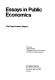 Essays in public economics : the Kiryat Anavim papers / edited by Agnar Sandmo.
