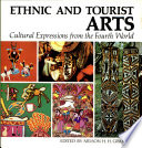 Ethnic and tourist arts : cultural expressions from the fourth world / edited by N.H.H. Graburn.