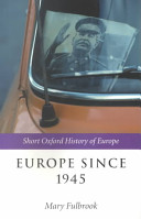 Europe since 1945 / edited by Mary Fulbrook.