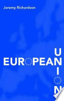 European Union : power and policy-making / edited by Jeremy Richardson.