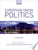 European Union politics / [edited by] Michelle Cini, Nieves Perez-Solorzano Borragan.