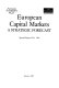 European capital markets : a strategic forecast / the Economist Publications, Arthur Andersen & Co. ; (illustrations by Graham Douglas).