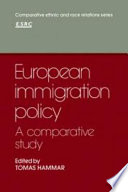 European immigration policy : a comparative study / edited by Tomas Hammar.