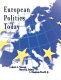 European politics today / editors Gabriel A. Almond, Russell J. Dalton and G. Bingham Powell Jr..
