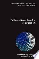 Evidence-based practice in education / edited by Gary Thomas and Richard Pring.