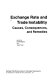 Exchange rate and trade instability : causes, consequences, and remedies / edited by David Bigman and Teizo Taya.