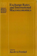 Exchange rates and international macroeconomics / edited by Jacob A. Frenkel.