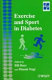 Exercise and sports in diabetes / edited by William Burr and Dinesh Nagi.