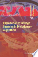 Exploitation of linkage learning in evolutionary algorithms / Ying-ping Chen (ed.).