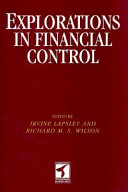 Explorations in financial control : essays in honour of John Perrin / edited by Irvine Lapsley and Richard M S Wilson.