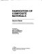Fabrication of composite materials : source book : a collection of outstanding articles from the technical literature / compiled by consulting editor Mel M. Schwartz.