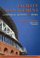 Facility management for physical activity and sport.
