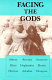 Facing the gods / [edited by James Hillman].