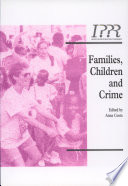 Families, children and crime / [edited by] Anna Coote.