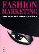 Fashion marketing / edited by Mike Easey.